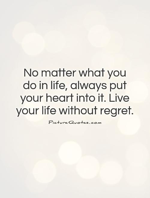 Live with no regrets essay