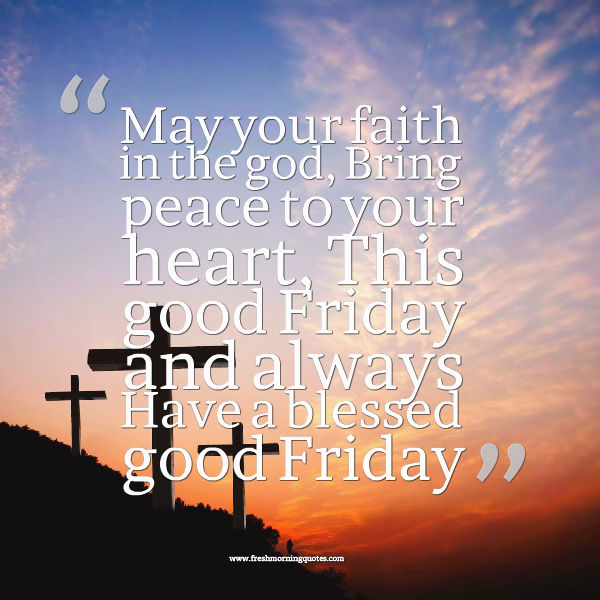 Good Friday Messages and Quotes 2017 - Freshmorningquotes