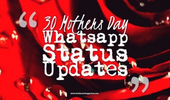 30+ Mothers Day Whatsapp Status Updates