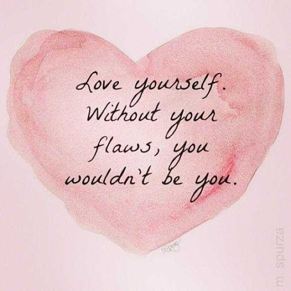 love yourself without your flaws - Happiness Quotes with Images