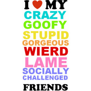 i love my friend funny quotes