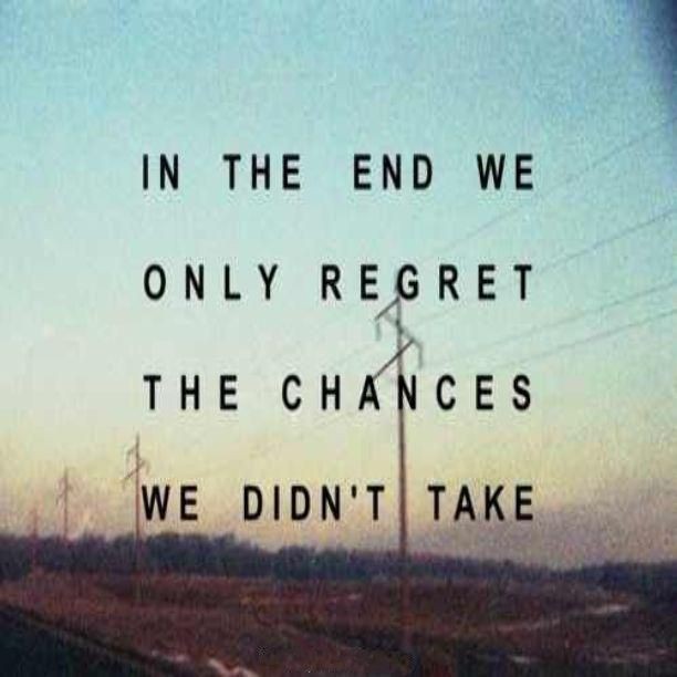 regret-the-chances-we-didnt-take-quote