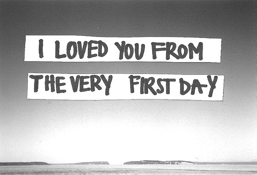 i love you from very first day