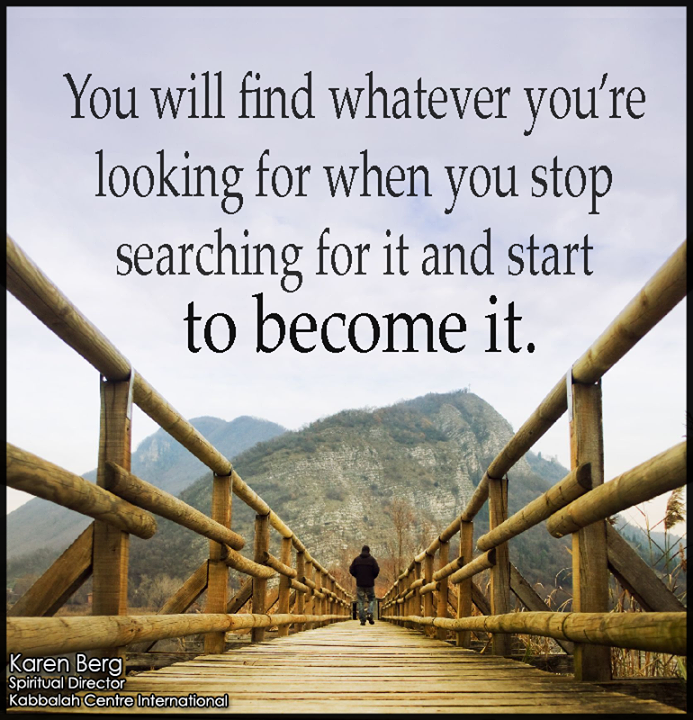 stop searching and start become it positive inspirational Good Morning Messages