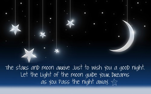 The stars and moon arrive just to wish you a good night-good night quotes for him