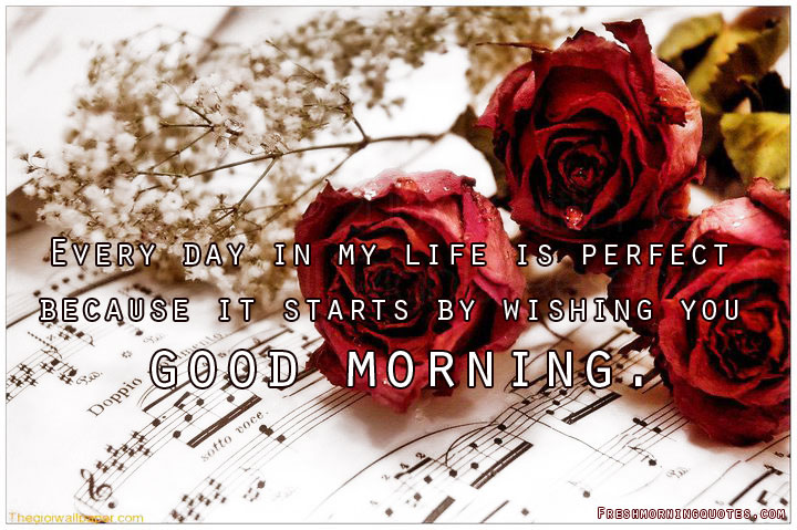 everyday in my life Good Morning Status Messages for Whatsapp