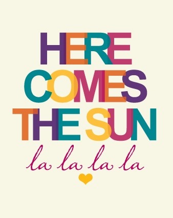here comes the sun images