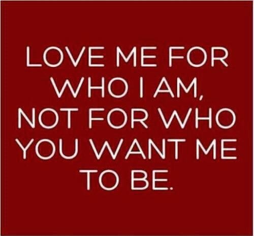 Love-me-for-who-i-am-quote-picture-pics-sayings-images