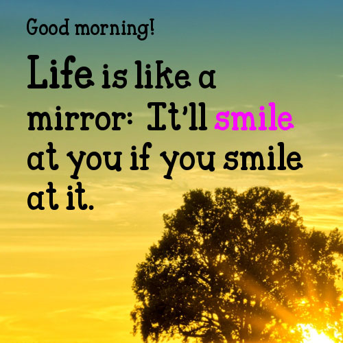 good morning and smile