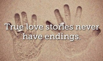 True Love Stories Never Have Endings
