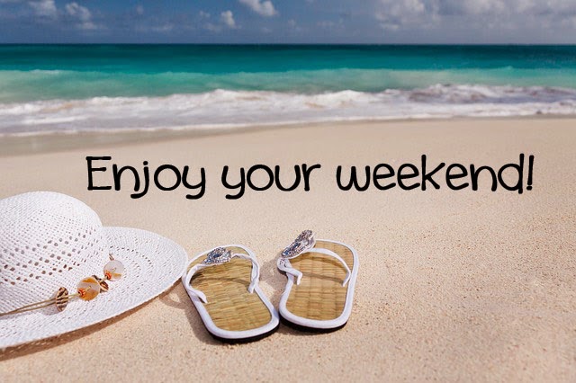 Enjoy your weekend - Happy weekend quotes and images