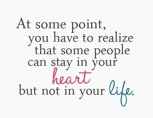 people can stay in your heart but not in your life broken heart quotes