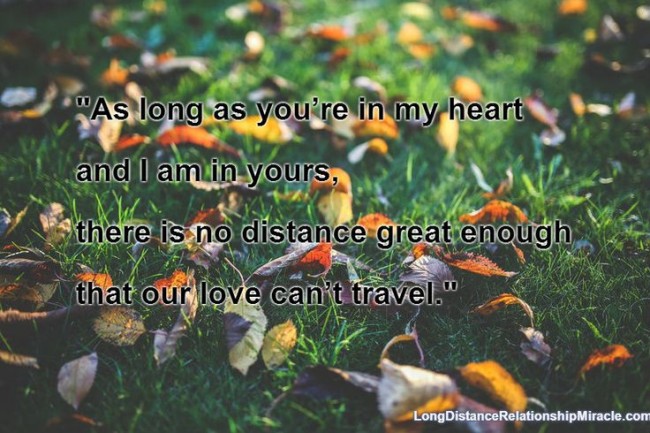 As-long-as-youre-in-my-heart-and-I-am-in-yours-there-is-no-distance-great-enough-that-our-love-cant-travel