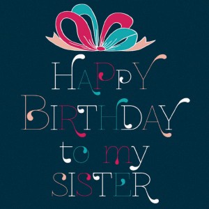 Happy Birthday Wishes for Sister - Freshmorningquotes