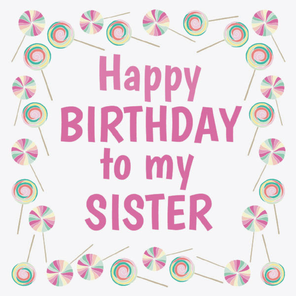 Happy Birthday Sister Wishes 2