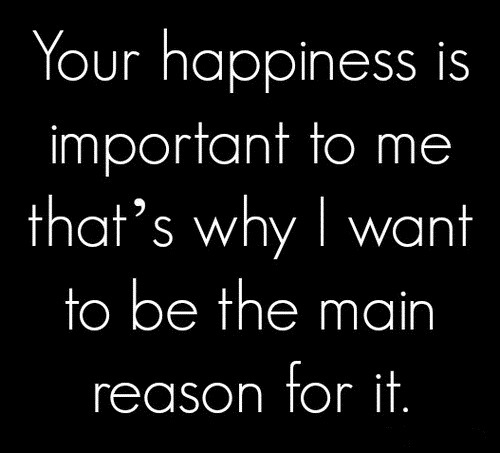 your happiness is more important to me