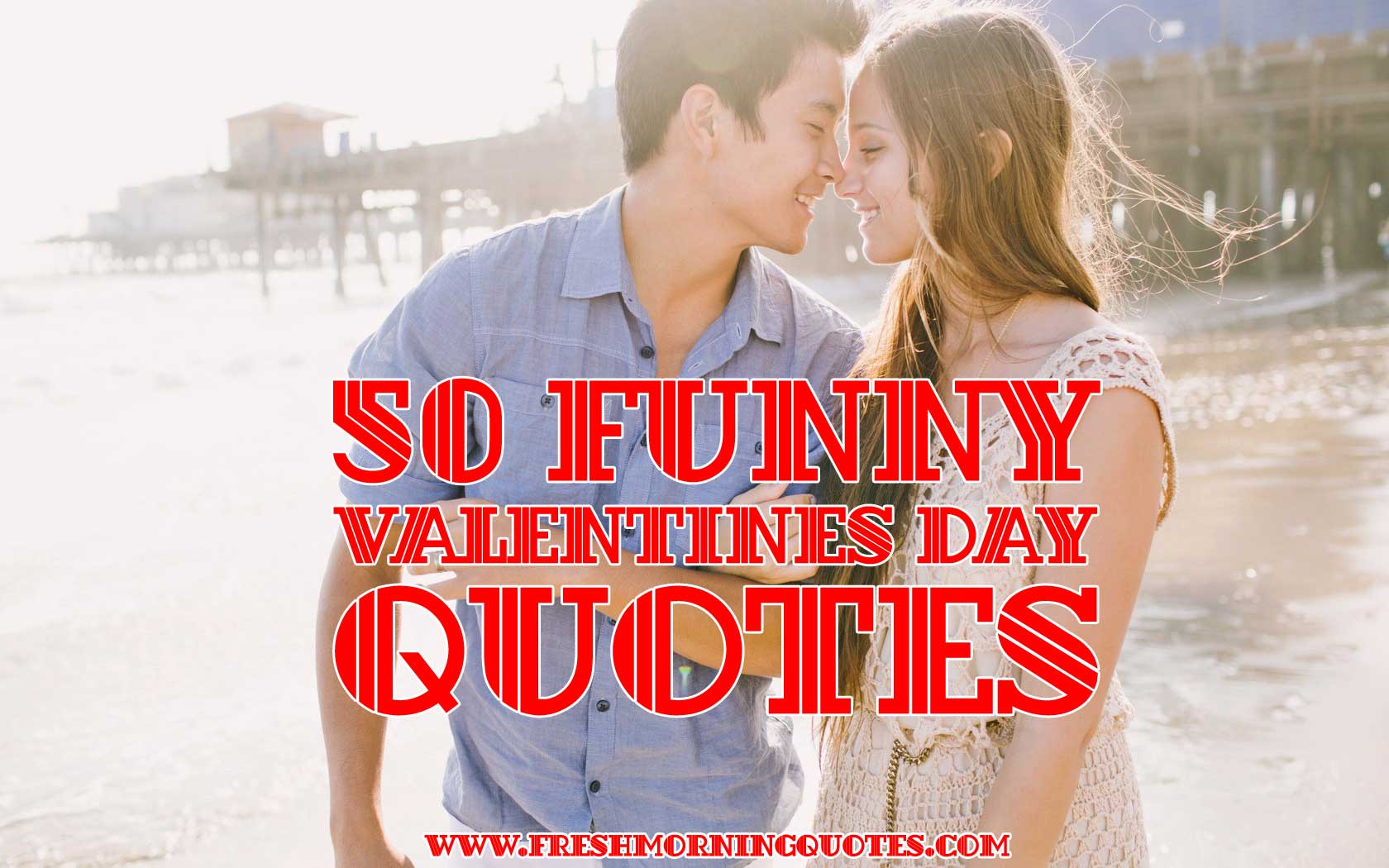 50 Funny Valentines day quotes