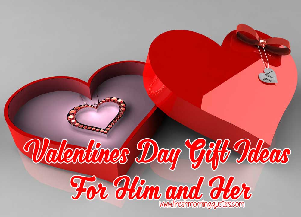 Valentines Day Gift Ideas for Him and Her
