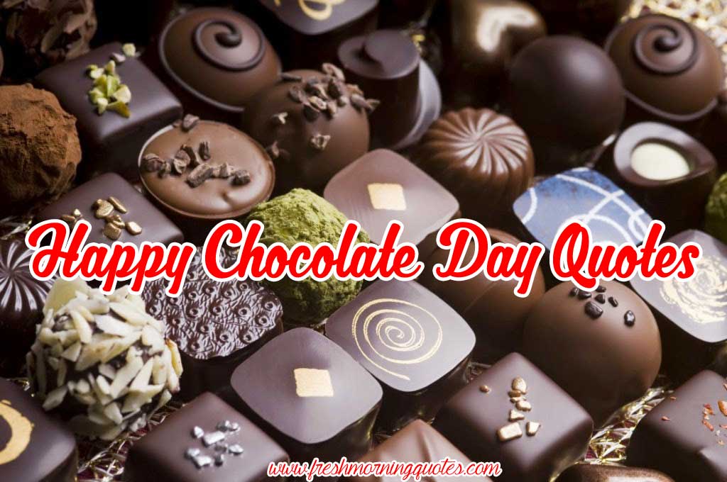 Chocolate Day 2019 Quotes Sayings and Images