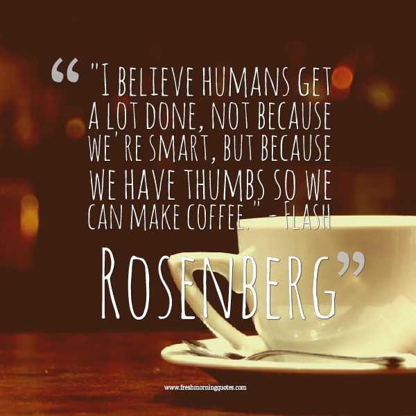 40+ Best Quotes about Coffee - Freshmorningquotes