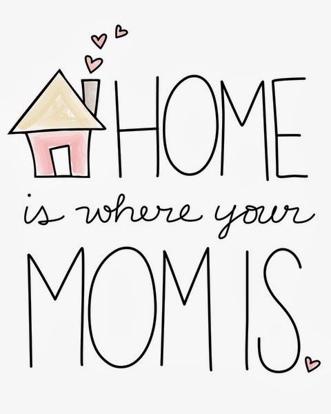 home-is-where-your-mom-is
