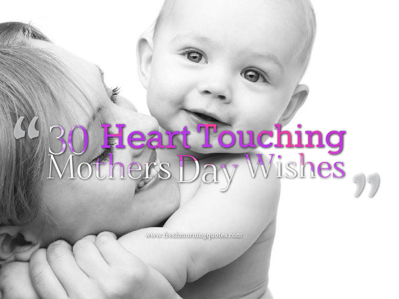 Heart Touching Mothers Day Wishes
