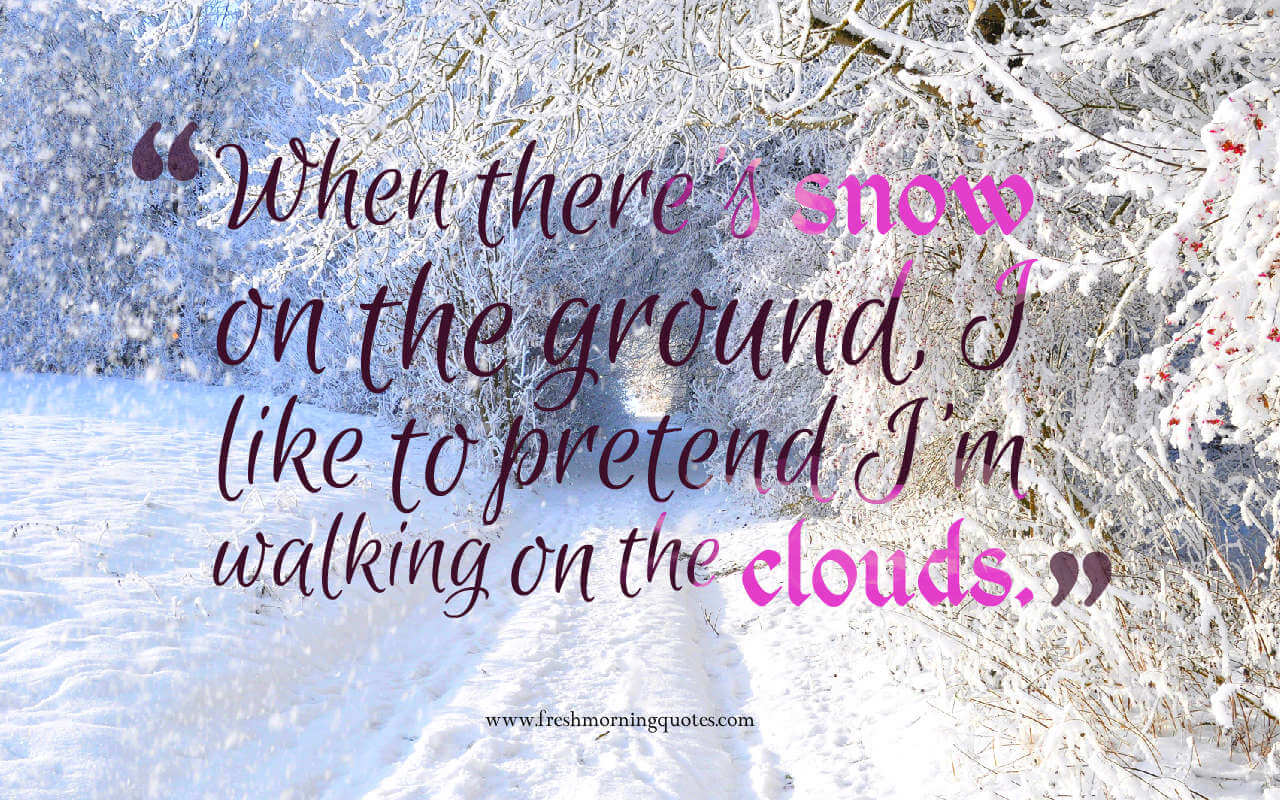 30 Magnificent Winter Love Quotes of all Time 30 Magnificent Winter Love Quotes of all Time