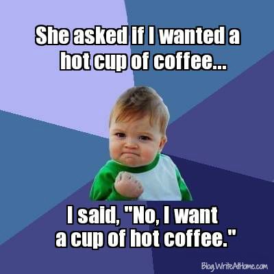 hot cup of coffee memes
